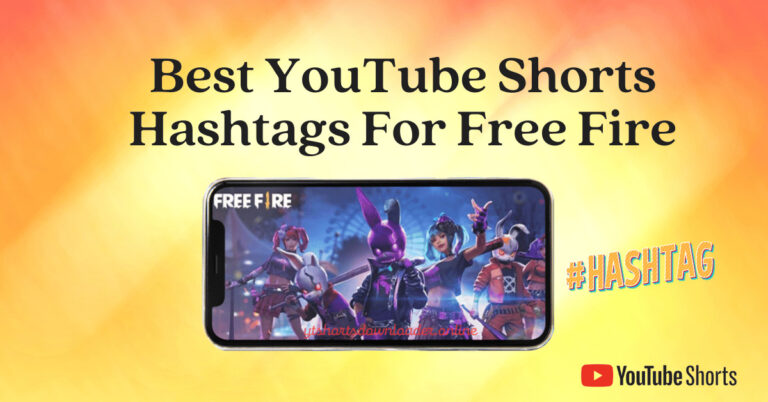 Best YouTube Shorts Hashtags For Free Fire