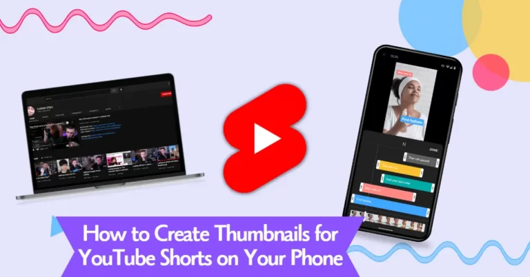 How to Create Thumbnails for YouTube Shorts on Your Phone