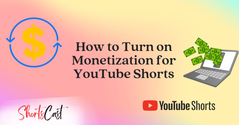 How to Monetize YouTube Shorts